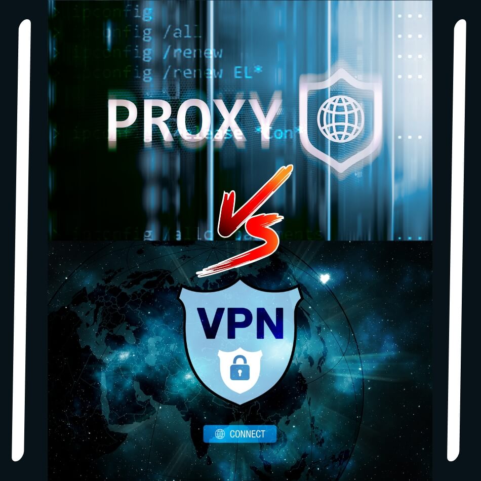 Proxy Vs VPN